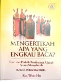 Mengertikah Apa Yang Engkau Baca?